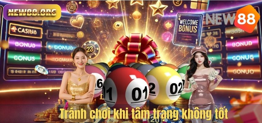 Cách Giải Đen Lô Đề NEW88 – Bí Quyết Lấy Lại Vận May Khi Thua Liên Tiếp Tránh chơi khi tâm trạng không tốt