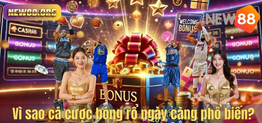 Cá Cược Bóng Rổ – NEW88 Bật Mí Cách Soi Kèo Và Đặt Cược Hiệu Quả Vì sao cá cược bóng rổ ngày càng phổ biến?